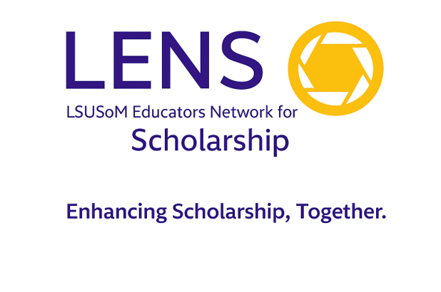 Logo for the medicial education scholarship community. It includes the words - LSU School of Medicine Educators Network for Scholarship, a gold image that suggests a lens, and the tag line, Enhancing Scholarhsip Together